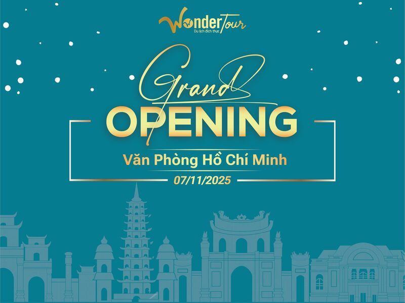 Khai trương chi nhanh WonderTour Hồ Chí Minh – Dấu mốc mở rộng phục vụ khách hàng miền Nam
