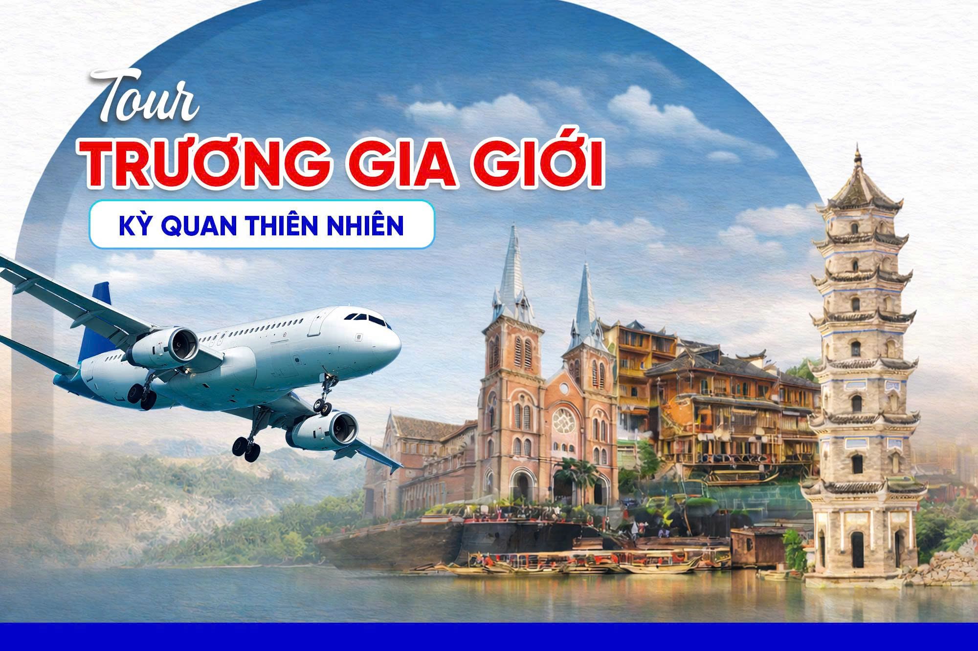 Tour Trương Gia Giới: Kỳ Quan Thiên Nhiên