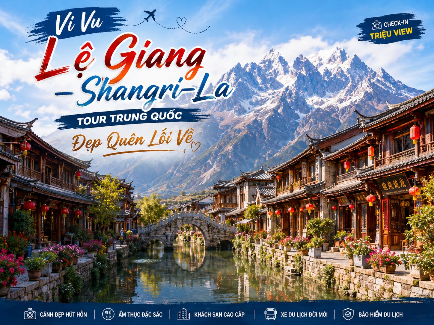 Vi Vu Lệ Giang – Shangri-La: Tour Trung Quốc Đẹp Quên Lối Về
