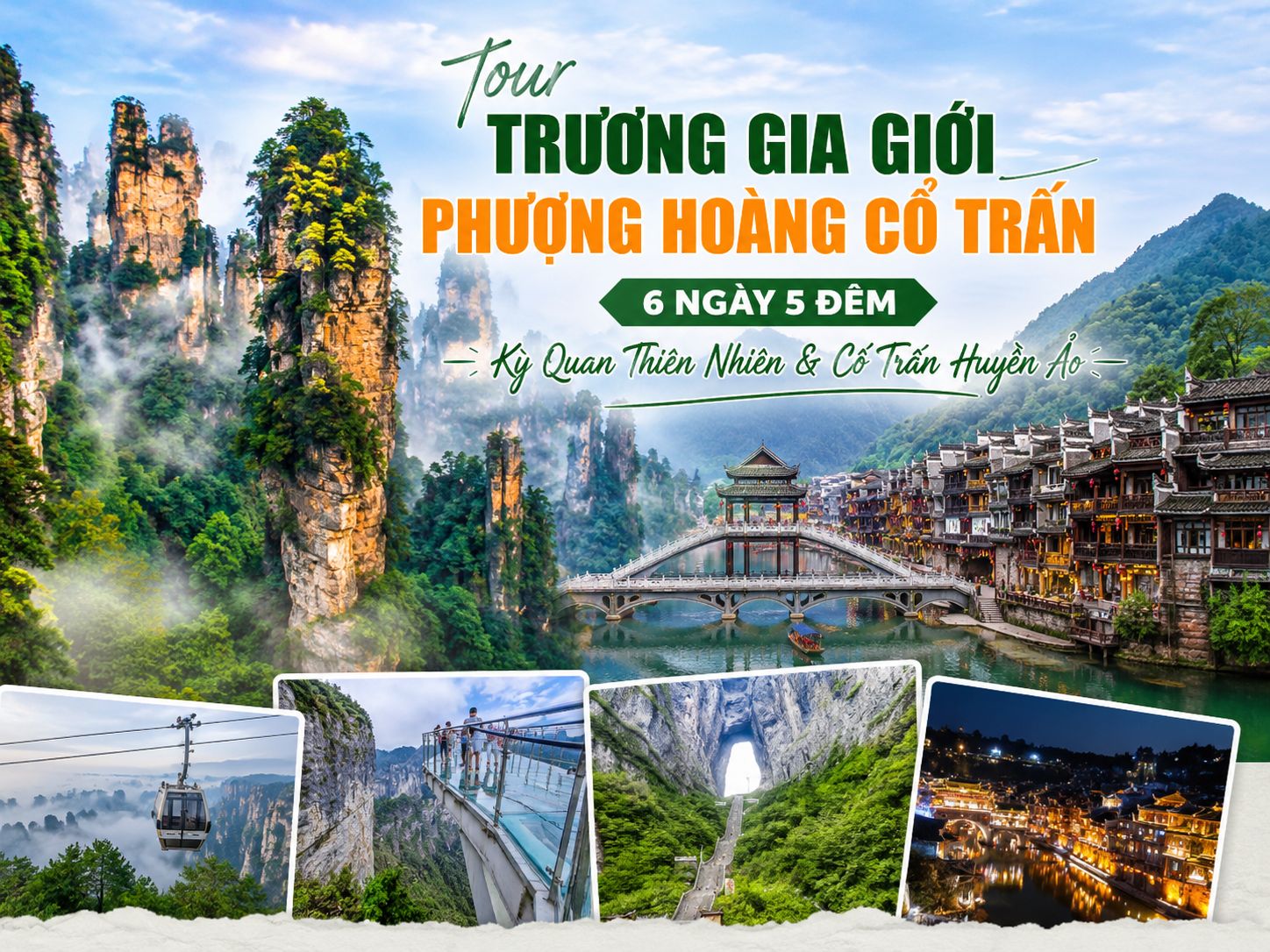 Tour Trương Gia Giới - Phượng Hoàng Cổ Trấn 6 Ngày 5 Đêm: Kỳ Quan Thiên Nhiên & Cổ Trấn Huyền Ảo