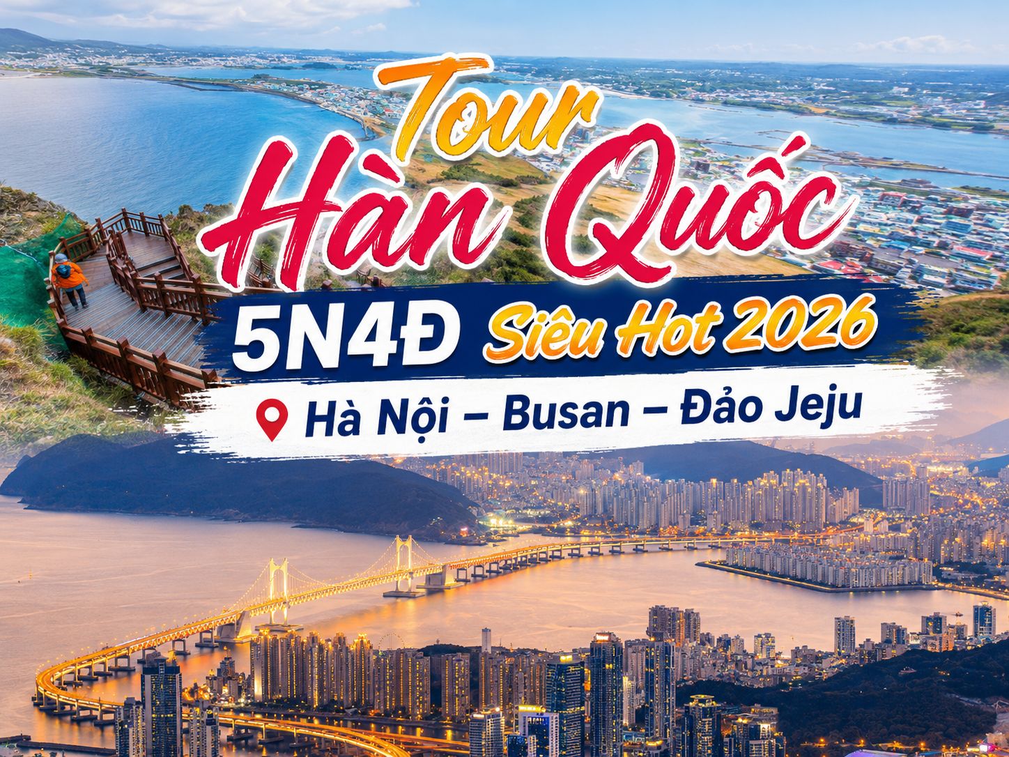 Tour Hàn Quốc 5N4Đ Siêu Hot 2026 Hà Nội – Busan – Đảo Jeju