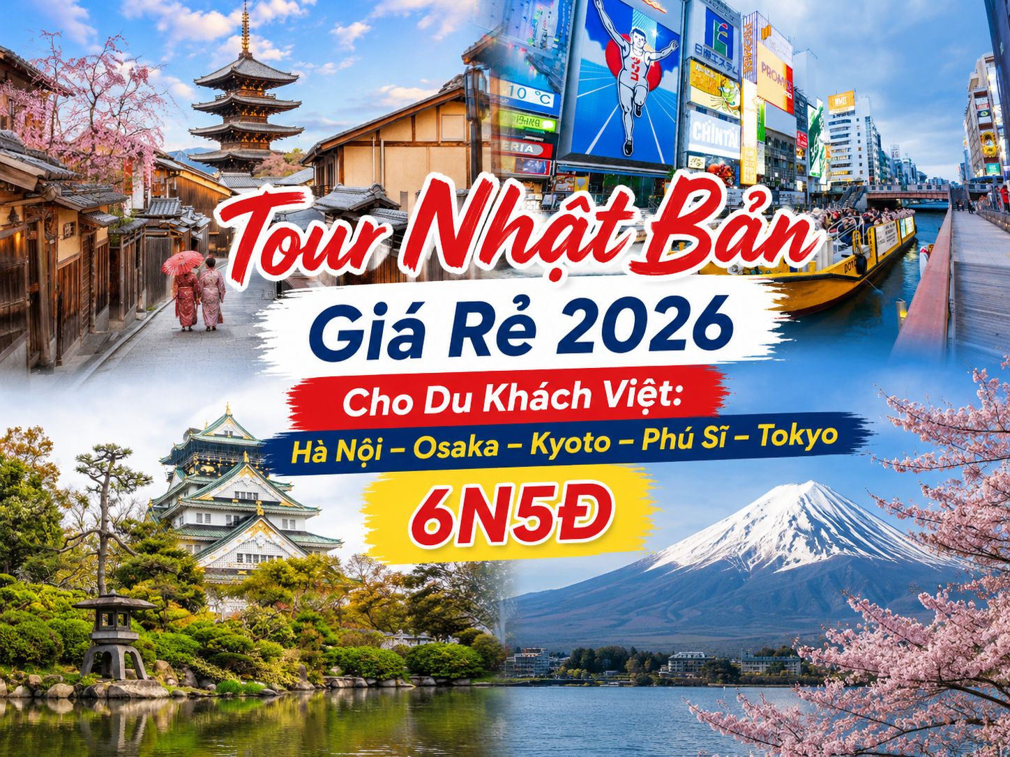 Tour Nhật Bản Giá Rẻ 2026 Cho Du Khách Việt: Hà Nội – Osaka – Kyoto – Phú Sĩ – Tokyo 6N5Đ